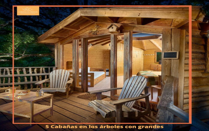 5 cabañas en los árboles con grandes terrazas